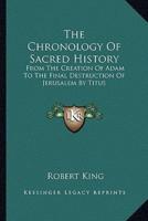 The Chronology Of Sacred History