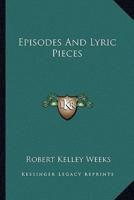 Episodes and Lyric Pieces