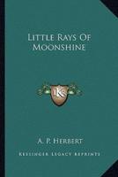Little Rays Of Moonshine