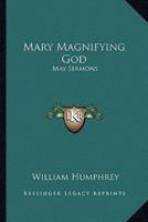 Mary Magnifying God