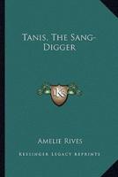 Tanis, The Sang-Digger