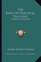 The Basis Of Practical Teaching