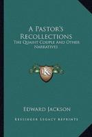 A Pastor's Recollections