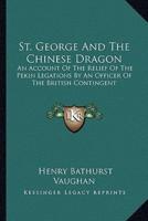 St. George And The Chinese Dragon