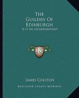 The Guildry Of Edinburgh