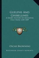 Guelphs And Ghibellines