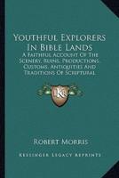 Youthful Explorers In Bible Lands