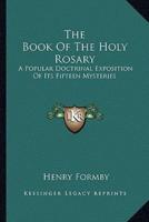 The Book Of The Holy Rosary