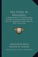 Ten Years In Winnipeg