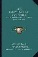 The Early English Colonies