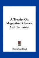 A Treatise On Magnetism