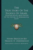 The True Story Of The Exodus Of Israel