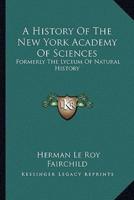 A History Of The New York Academy Of Sciences