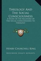 Theology And The Social Consciousness