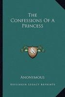 The Confessions Of A Princess