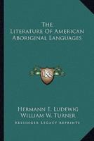 The Literature Of American Aboriginal Languages