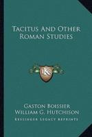Tacitus And Other Roman Studies