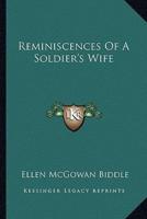 Reminiscences Of A Soldier's Wife