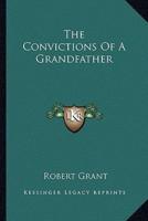 The Convictions Of A Grandfather