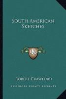 South American Sketches