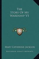 The Story Of My Wardship V1