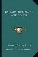 Ballads, Romances And Songs