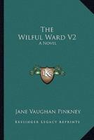 The Wilful Ward V2