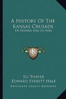 A History Of The Kansas Crusade