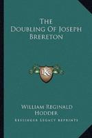 The Doubling Of Joseph Brereton