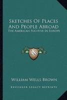 Sketches Of Places And People Abroad