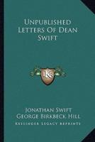 Unpublished Letters Of Dean Swift