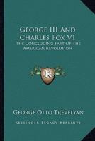 George III And Charles Fox V1