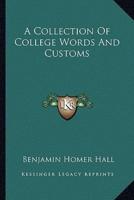 A Collection Of College Words And Customs