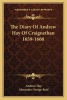 The Diary Of Andrew Hay Of Craignethan 1659-1660