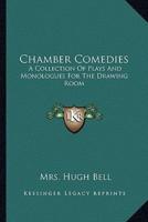 Chamber Comedies