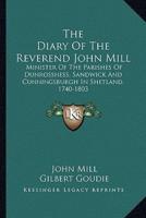 The Diary Of The Reverend John Mill