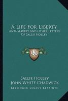 A Life For Liberty