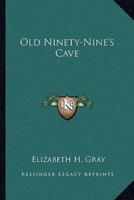 Old Ninety-Nine's Cave