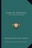 John M. Whitall