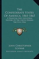 The Confederate States Of America, 1861-1865