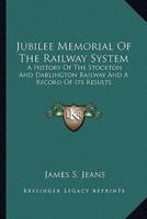 Jubilee Memorial Of The Railway System