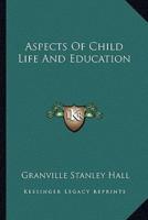 Aspects Of Child Life And Education