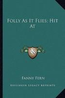 Folly As It Flies; Hit At