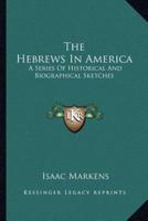 The Hebrews In America
