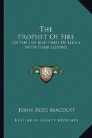 The Prophet Of Fire