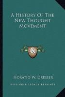 A History Of The New Thought Movement