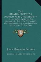 The Relation Between Judaism And Christianity