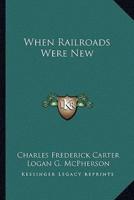 When Railroads Were New