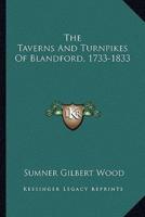 The Taverns And Turnpikes Of Blandford, 1733-1833