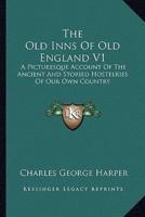 The Old Inns Of Old England V1